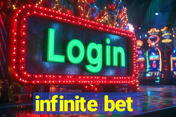 infinite bet